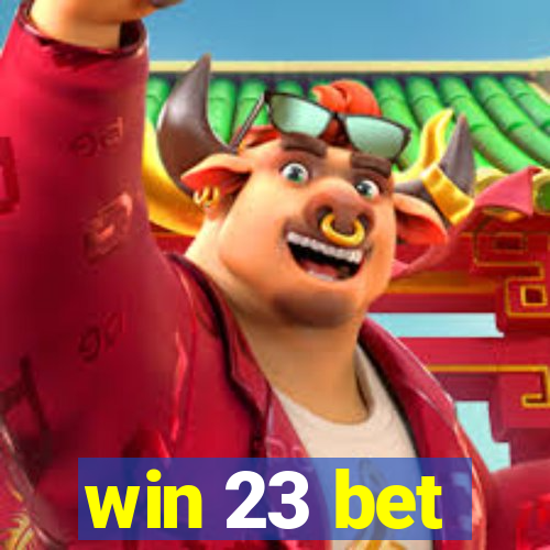 win 23 bet